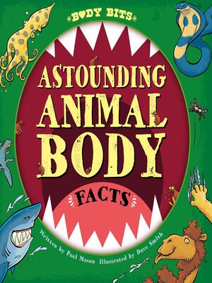 cover image of Astounding Animal Body Facts